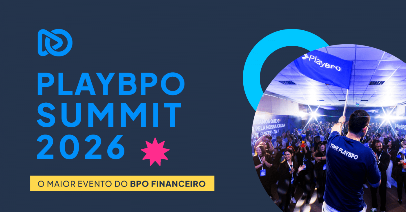 PlayBPO Summit 2026: O maior evento do BPO Financeiro