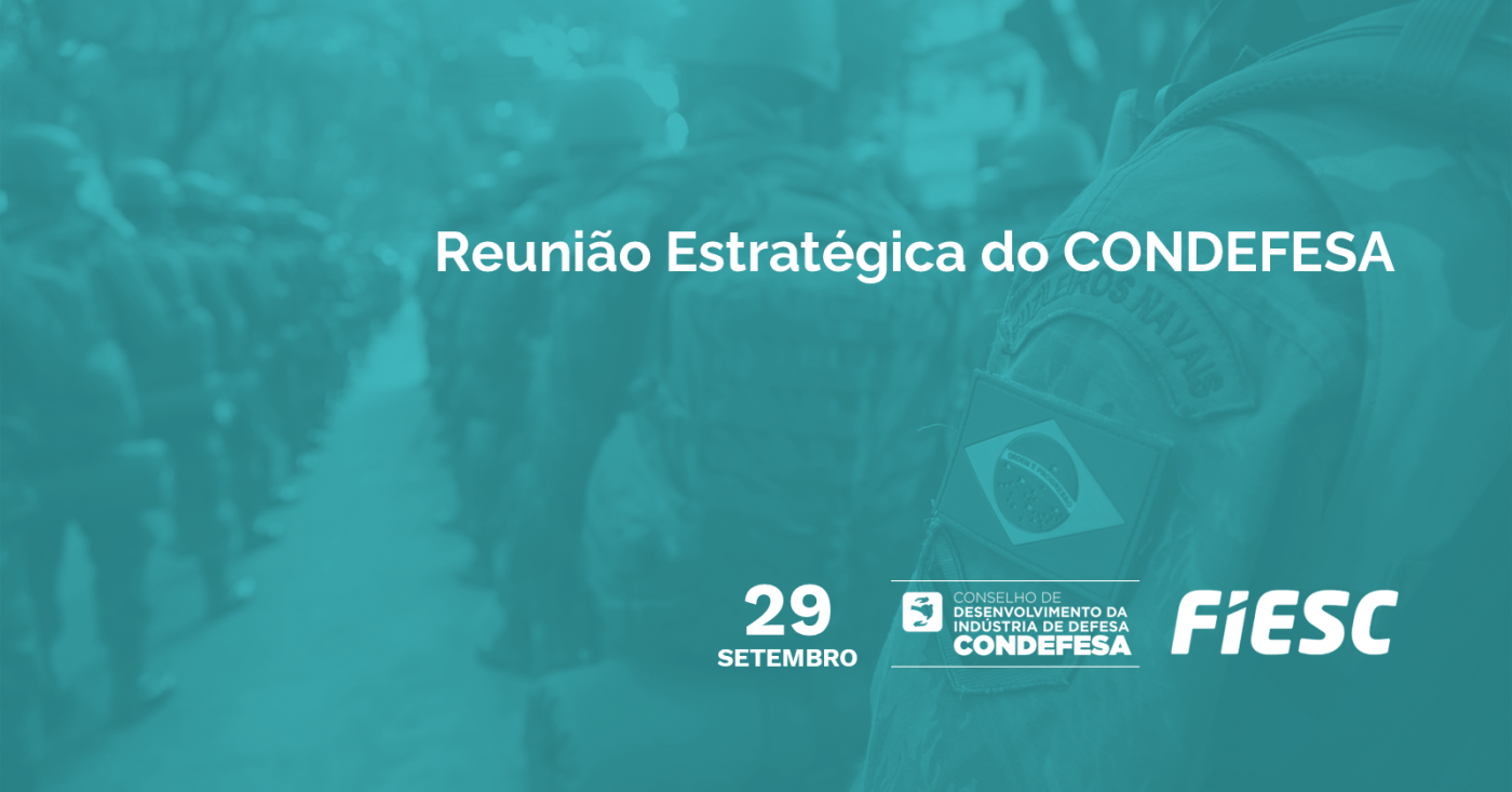 Reunião Estratégica do Conselho de Desenvolvimento da Indústria de Defesa